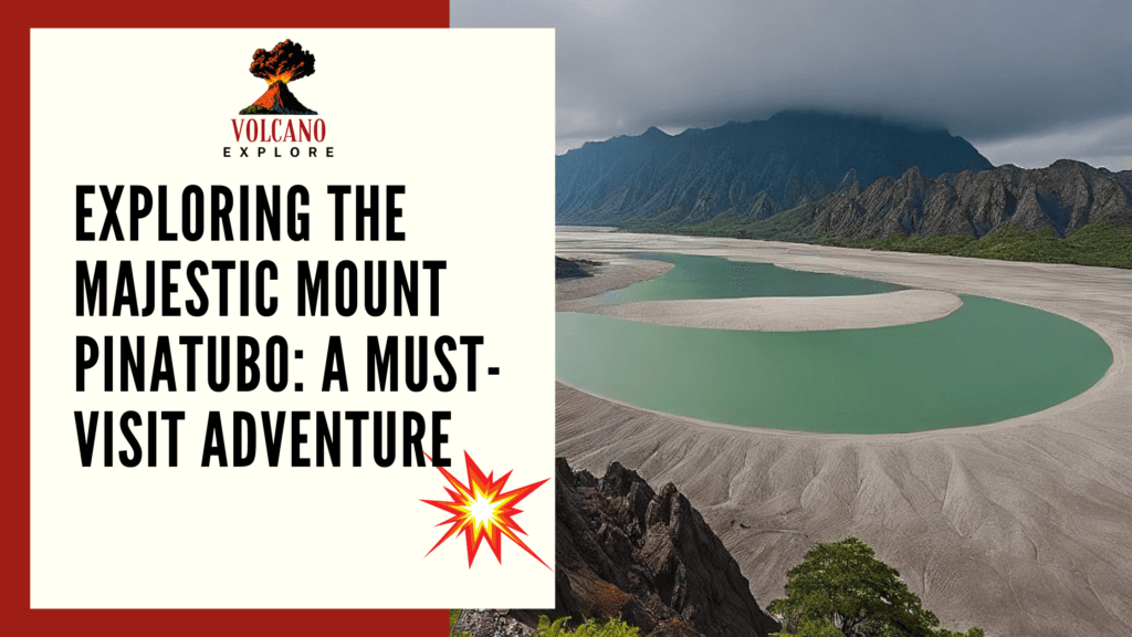 Exploring the Majestic Mount Pinatubo: A Must-Visit Adventure