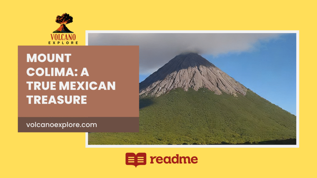 Mount Colima: A True Mexican Treasure