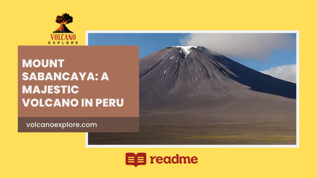 Mount Sabancaya: A Majestic Volcano in Peru